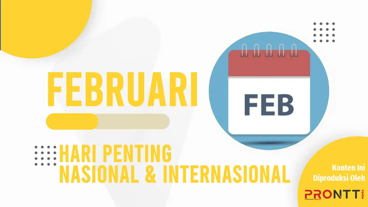 Daftar Hari Penting Nasional & Internasional Bulan Februari