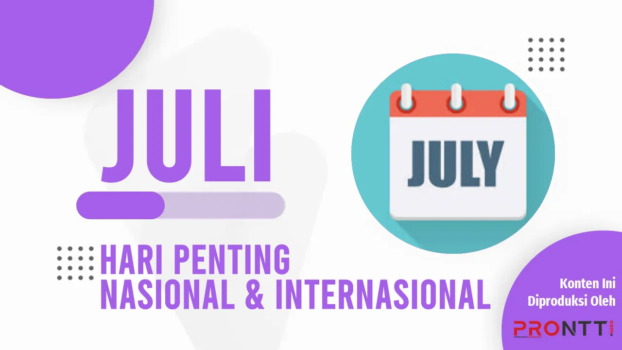 Daftar Hari Penting Nasional & Internasional Bulan Juli