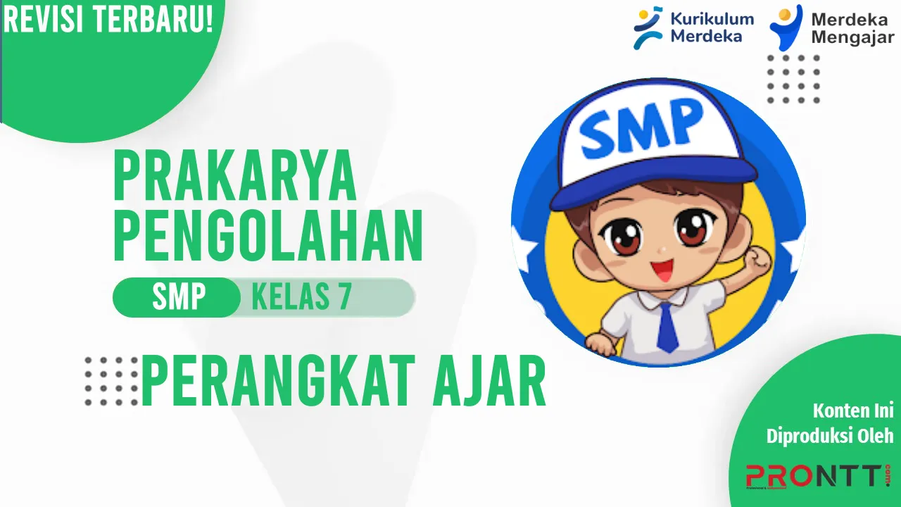 Perangkat Ajar Prakarya (Pengolahan) Kelas 7 SMP Kurikulum Merdeka